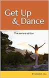 Get Up & Dance: (Seniors edition)
