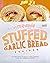 Incredible Stuffed Garlic B...