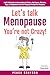 Let’s Talk Menopause – You’...