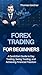 Forex Trading for Beginners...