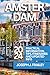 AMSTERDAM TRAVEL GUIDE 2024 by Joseph J. Frailey