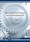 Manufacturing Sciences and Technologies VIII (Materials Science Forum)