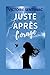 Juste après l'orage: Une magnifique histoire de résilience (Collection Intense | Juste après l'orage) (French Edition)