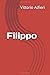 Filippo (Italian Edition)
