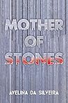 Mother of Stones