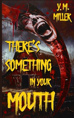 There's Something in Your Mouth (Paperback)