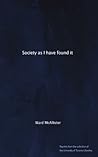 Society as I have...