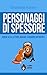 Personaggi di spessore: Anc...