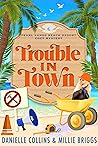 Trouble in Town