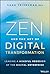 Zen and the Art of Digital ...