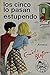 Los cinco lo pasan estupendo by Enid Blyton