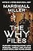 The Why Files: Further Investigations with Special Agent Kim Kupar and Senior Special Agent Richard Johnson