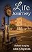 Life Journey: A Short Story