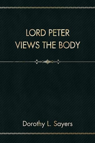 Lord Peter Views the Body