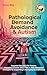 Pathological Demand Avoidance & Autism: Essential Education for Parents, Educators & Family about PDA in ASD: Behavioral Strategies for Supporting & Managing Neurodiversity