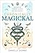 Chronically Magickal: Navigating Chronic Illness with Witchcraft