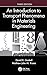 An Introduction to Transport Phenomena in Materials Engineering