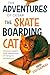 The Adventures of Cesar the Skateboarding Cat by David Steffensmeier