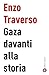 Gaza davanti alla storia