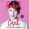 Rebel Girl: My Li...