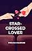 Star-Crossed Lover