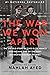 The War We Won Apart: The Untold Story of Two Elite Agents Who Became One of the Most Decorated Couples of WWII