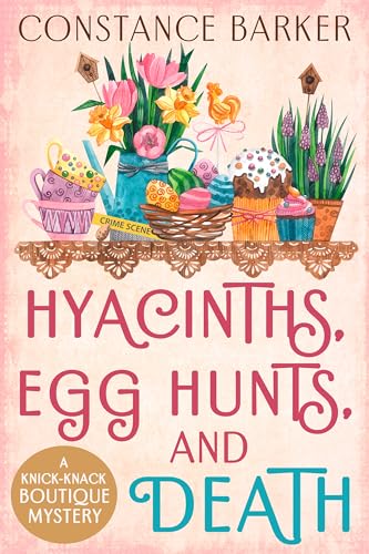 Hyacinths, Egg Hunts and Death (A Knick-Knack Boutique Mystery Book 2)