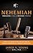 Nehemiah: Rebuilding a Wall...