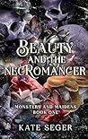 Beauty & the Necr...