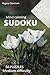 Mind Calming Sudoku Puzzles by Regina Denmark by Regina Denmark