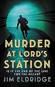 Murder at Lord's Station (London Underground Station Mysteries #3)