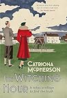The Witching Hour by Catriona McPherson