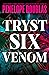 Tryst Six Venom (Tryst Six,...