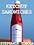 Ketchup Sandwiches