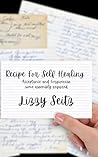 Recipe For Self Healing: Acceptance and Forgiveness, Some Assembly Required