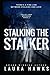 Stalking The Stalker