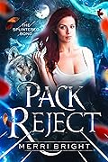 Pack Reject (The Splintered Bond, #1)