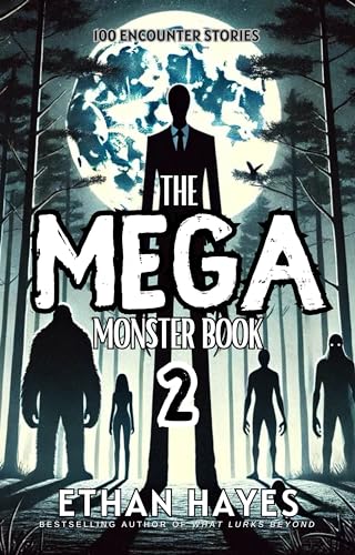 The Mega Monster Book: 100 Encounter Stories: Volume 2 (Kindle Edition)