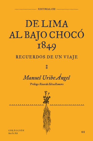 De Lima al Bajo Chocó 1849. Recuerdos de un viaje