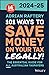 101 Ways to Save Money on Your Tax - Legally! 2024 - 2025