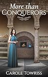 More than Conquerors by Carole Towriss