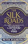 The Silk Roads: A...