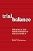 Trial Balance: The Collecte...
