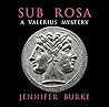 Sub Rosa by Jennifer  Burke