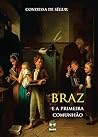 Braz e a primeira comunhão by Comtesse de Ségur Braz e a primeira comunhão by Comtesse de Ségur