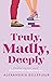 Truly, Madly, Deeply