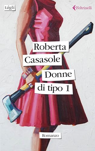 Donne di tipo 1 (Kindle Edition)