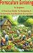 Permaculture Gardening for ...