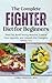 The Complete Fighter Diet for Beginners by CHRIS PRESTON RDN