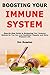 Boosting Your Immune System...